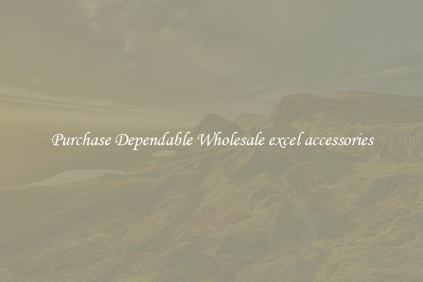 Purchase Dependable Wholesale excel accessories
