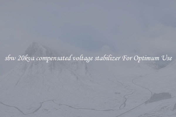 sbw 20kva compensated voltage stabilizer For Optimum Use