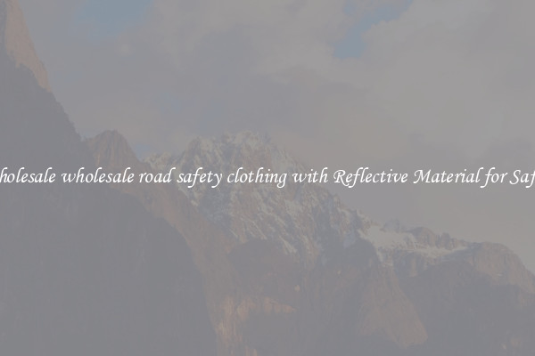 Wholesale wholesale road safety clothing with Reflective Material for Safety