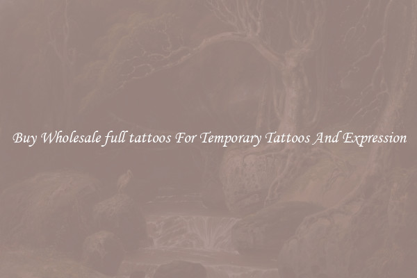 Buy Wholesale full tattoos For Temporary Tattoos And Expression
