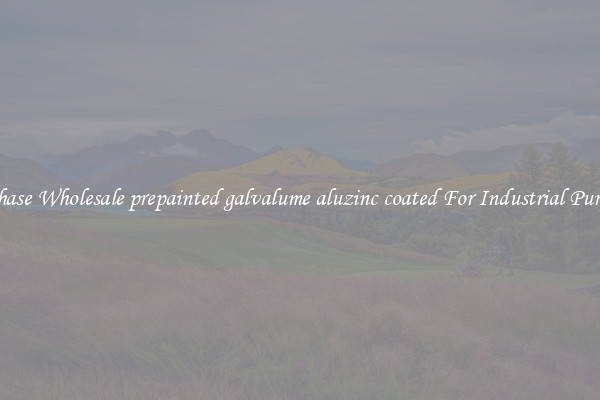 Purchase Wholesale prepainted galvalume aluzinc coated For Industrial Purposes