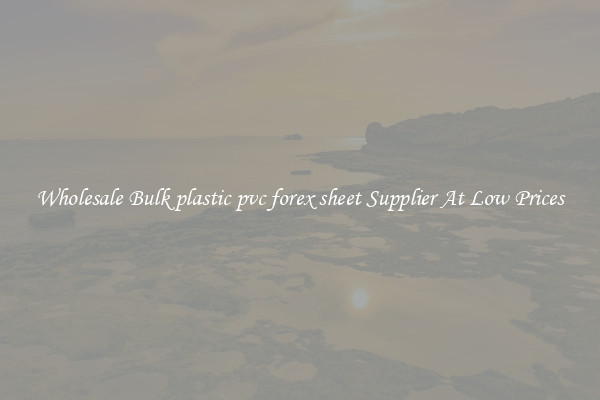 Wholesale Bulk plastic pvc forex sheet Supplier At Low Prices